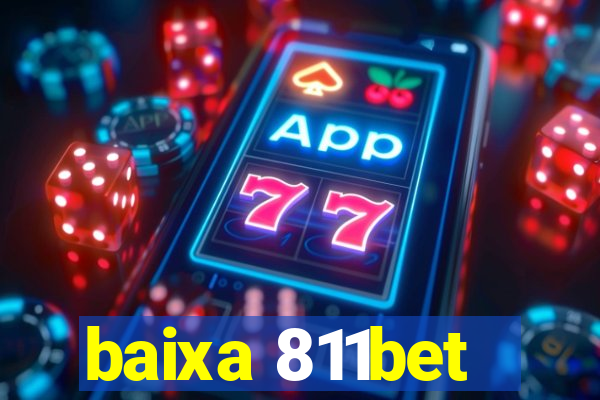 baixa 811bet